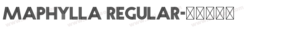 Maphylla Regular字体转换